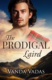 The Prodigal Laird (eBook, ePUB) The Prodigal Laird (eBook, ePUB)