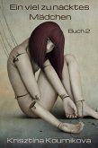 Ein viel zu nacktes Mädchen Band 2 (eBook, ePUB) Ein viel zu nacktes Mädchen Band 2 (eBook, ePUB)