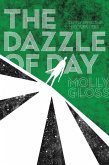 The Dazzle of Day (eBook, ePUB) The Dazzle of Day (eBook, ePUB)