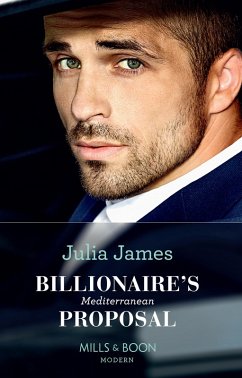 Billionaire's Mediterranean Proposal (eBook, ePUB) - James, Julia