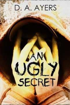 Ugly Secret (eBook, ePUB) - Ayers, D. A.