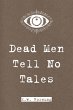 Dead Men Tell No Tales (eBook, ePUB) - Bild 1