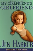 My Girlfriend's Girlfriend (Training Sarah, #3) (eBook, ePUB) My Girlfriend's Girlfriend (Training Sarah, #3) (eBook, ePUB)