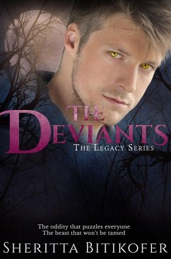 The Deviants (The Legacy Series, #12) (eBook, ePUB) - Bitikofer, Sheritta