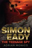 Simon Eady - The Teenage Spy (eBook, ePUB)