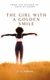 The Girl with a Golden Smile (eBook, ePUB) The Girl with a Golden Smile (eBook, ePUB)