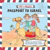 Ari & Abigail's Passport to Israel (eBook, ePUB) Ari & Abigail's Passport to Israel (eBook, ePUB)