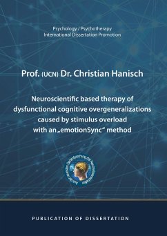 Neuroscientific based therapy of dysfunctional cognitive overgeneralizations caused by stimulus overload with an "emotionSync" method