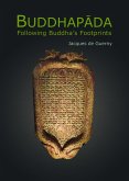 Buddhapada: Following the Buddha's Footprints (eBook, ePUB)