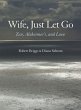 Wife, Just Let Go: Zen, Alzheimer's,... - Bild 1