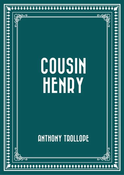 Cousin Henry (eBook, ePUB)