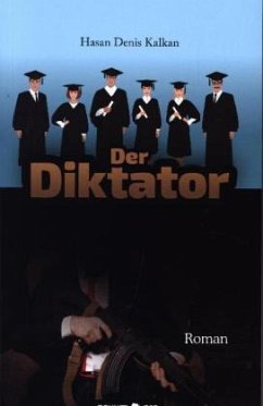 Der Diktator - Kalkan, Hasan Denis