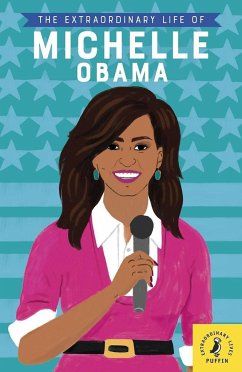 The Extraordinary Life of Michelle Obama - Kanani, Sheila