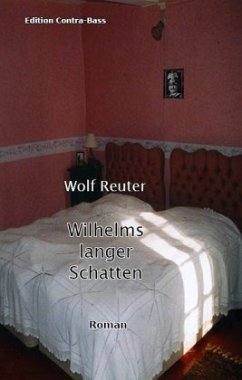 Wilhelms langer Schatten - Reuter, Wolf