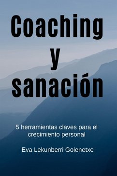 Coaching y sanación (eBook, ePUB) Cover Coaching y sanación (eBook, ePUB)