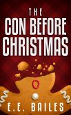 Con Before Christmas [A Novella] (eBook, ePUB)
