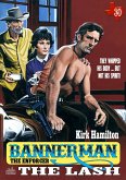 Bannerman the Enforcer 30: The Lash (eBook, ePUB)