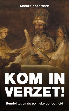 Cover Kom in verzet!: Bundel tegen de politieke correctheid (eBook, ePUB)