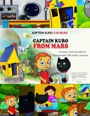 Kaptein Kuro Van Mars (Captain Kuro From Mars African Languages, #2) (eBook, ePUB) Kaptein Kuro Van Mars (Captain Kuro From Mars African Languages, #2) (eBook, ePUB)
