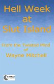 Hell Week at Slut Island (eBook, ePUB)