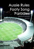 Aussie Rules Footy Song Parodies Book 2 (M-Z) (eBook, ePUB)
