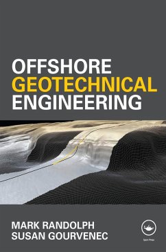 Offshore Geotechnical Engineering (eBook, ePUB) - Randolph, Mark; Gourvenec, Susan