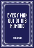 Every Man out of His Humour (eBook, ePUB)