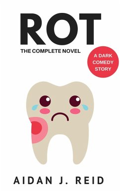 Cover ROT: The Complete Novel (eBook, ePUB)