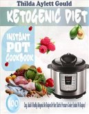Ketogenic Diet Instant Pot Cookbook (eBook, ePUB)