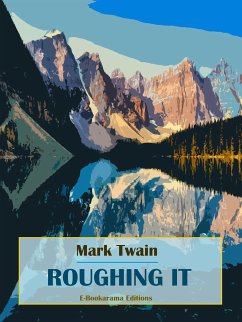 Roughing it (eBook, ePUB) - Twain, Mark