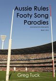 Aussie Rules Footy Song Parodies Book 1 (A-L) (eBook, ePUB)