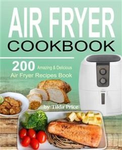 Air Fryer Cookbook (eBook, ePUB) - Price, Tilda