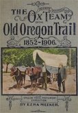 Ox-Team Days on the Oregon Trail (eBook, ePUB)