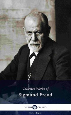 Delphi Collected Works of Sigmund Freud (Illustrated) (eBook, ePUB) - Freud, Sigmund