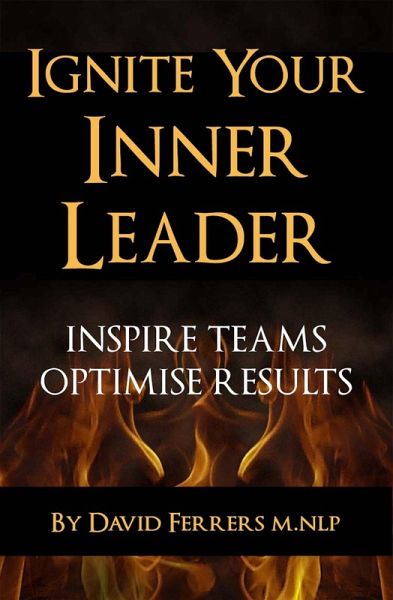Ignite Your Inner Leader (eBook, ePUB)