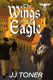The Wings of the Eagle (The Black Orchestra, #2) (eBook, ePUB)