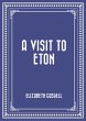 A Visit to Eton (eBook, ePUB) - Bild 1