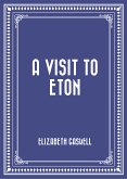 A Visit to Eton (eBook, ePUB)