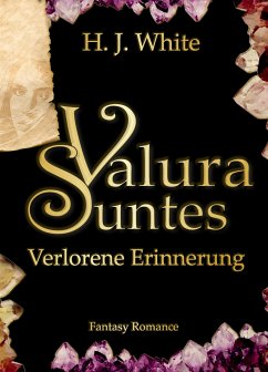 Verlorene Erinnerung / Valura Suntes Bd.1 (eBook, ePUB) - White, H.J.