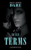 On Her Terms (Mills & Boon Dare) (eBook, ePUB)