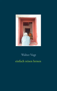 Einfach reisen lernen (eBook, ePUB) - Vogt, Walter