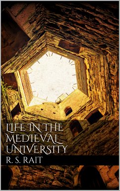 Life in the Medieval University (eBook, ePUB)