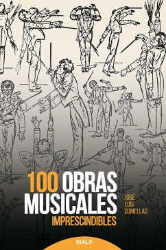 100 obras musicales imprescindibles (eBook, ePUB) - Comellas García-Lera, José Luis