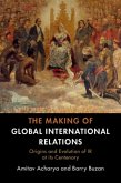 Making of Global International Relations (eBook, PDF)