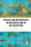 Physics and Metaphysics in Descartes and in his Reception (eBook, PDF)