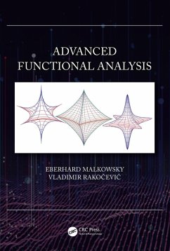 Advanced Functional Analysis (eBook, PDF) - Malkowsky, Eberhard; Rakocevic, Vladimir