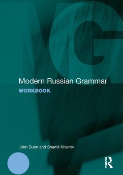 Modern Russian Grammar Workbook (eBook, PDF) - Dunn, John; Khairov, Shamil