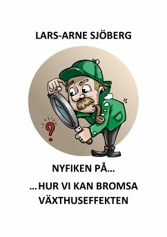 Nyfiken på hur vi kan bromsa växthuseffekten (eBook, ePUB) - Sjöberg, Lars-Arne