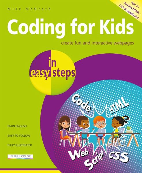 Coding for Kids in easy steps (eBook, ePUB) Coding for Kids in easy steps (eBook, ePUB)