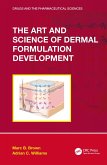The Art and Science of Dermal Formulation Development (eBook, PDF)